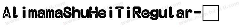 AlimamaShuHeiTiRegular字体转换