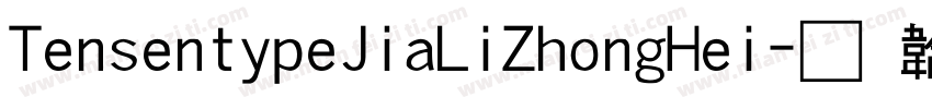 TensentypeJiaLiZhongHei字体转换