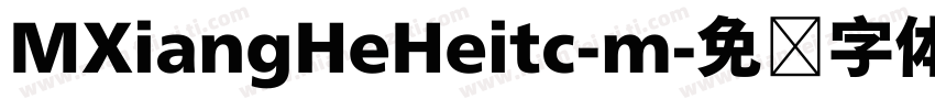 MXiangHeHeitc-m字体转换