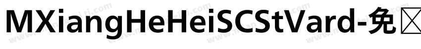 MXiangHeHeiSCStVard字体转换