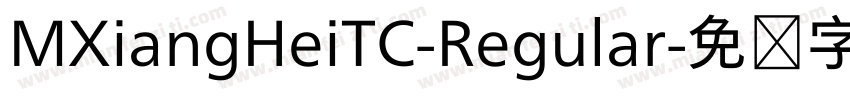 MXiangHeiTC-Regular字体转换