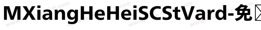 MXiangHeHeiSCStVard字体转换