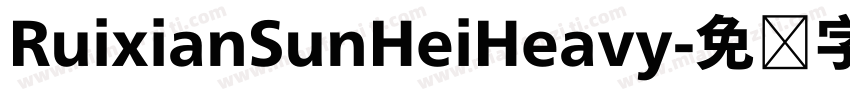 RuixianSunHeiHeavy字体转换