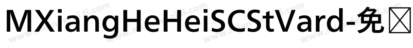 MXiangHeHeiSCStVard字体转换