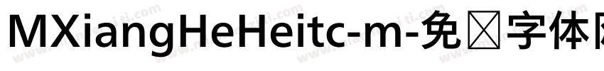 MXiangHeHeitc-m字体转换