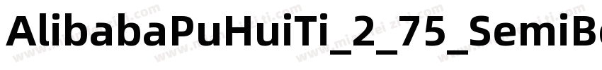 AlibabaPuHuiTi_2_75_SemiBold字体转换