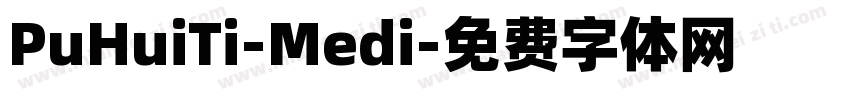 PuHuiTi-Medi字体转换