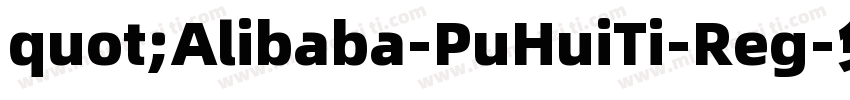 quot;Alibaba-PuHuiTi-Reg字体转换