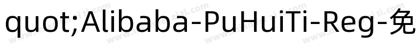 quot;Alibaba-PuHuiTi-Reg字体转换