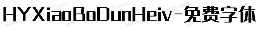 HYXiaoBoDunHeiv字体转换