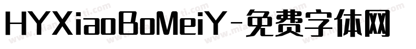HYXiaoBoMeiY字体转换