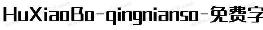HuXiaoBo-qingnianso字体转换