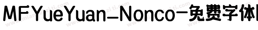 MFYueYuan_Nonco字体转换