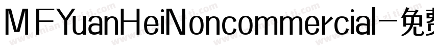 MFYuanHeiNoncommercial字体转换