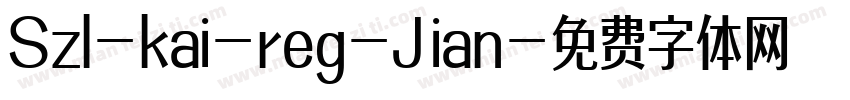 Szl-kai-reg-Jian字体转换
