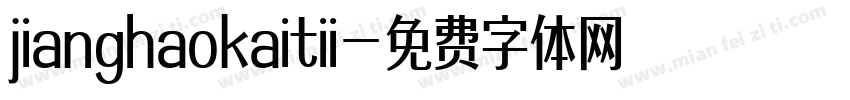 jianghaokaitii字体转换