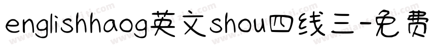englishhaog英文shou四线三字体转换