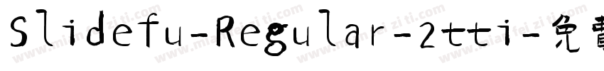 Slidefu-Regular-2tti字体转换