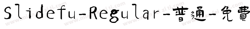 Slidefu-Regular-普通字体转换