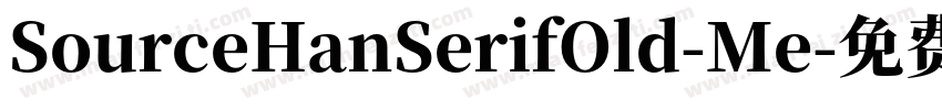 SourceHanSerifOld-Me字体转换