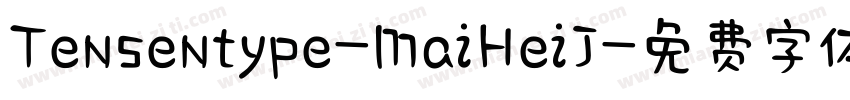 Tensentype-MaiHeiJ字体转换