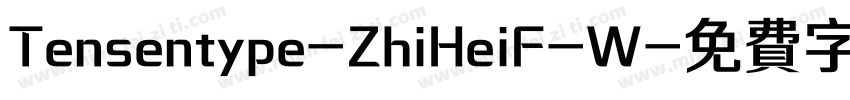 Tensentype-ZhiHeiF-W字体转换