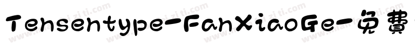 Tensentype-FanXiaoGe字体转换