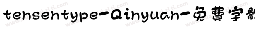 tensentype-Qinyuan字体转换