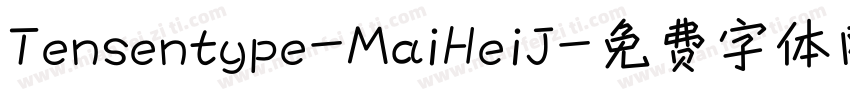 Tensentype-MaiHeiJ字体转换
