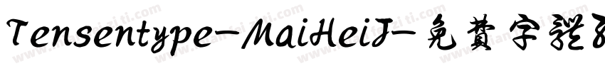 Tensentype-MaiHeiJ字体转换