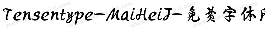 Tensentype-MaiHeiJ字体转换