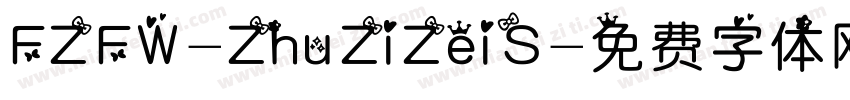 FZFW-ZhuZiZeiS字体转换