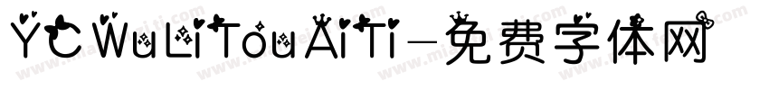 YCWuLiTouAiTi字体转换