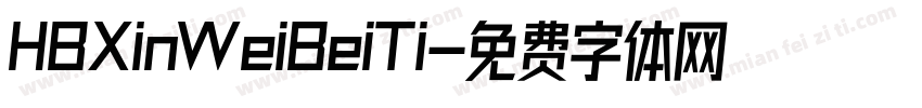 HBXinWeiBeiTi字体转换