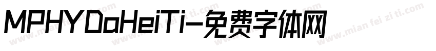 MPHYDaHeiTi字体转换