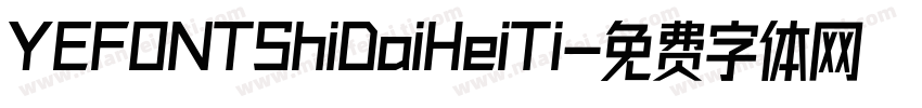 YEFONTShiDaiHeiTi字体转换