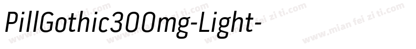 PillGothic300mg-Light字体转换