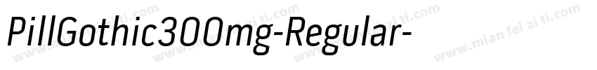 PillGothic300mg-Regular字体转换