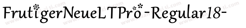FrutigerNeueLTPro-Regular18字体转换