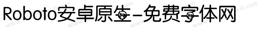 Roboto安卓原生字体转换