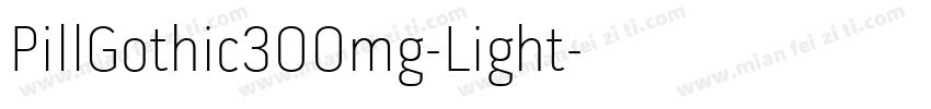 PillGothic300mg-Light字体转换