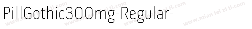 PillGothic300mg-Regular字体转换