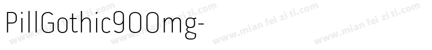 PillGothic900mg字体转换