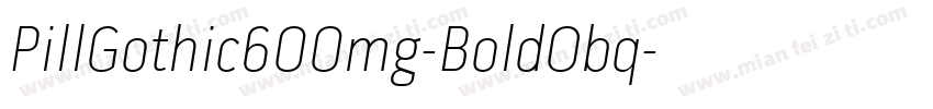 PillGothic600mg-BoldObq字体转换