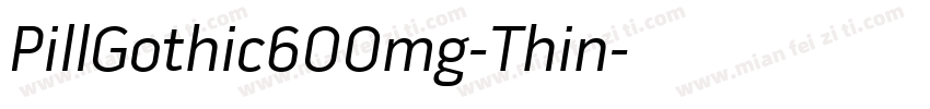 PillGothic600mg-Thin字体转换