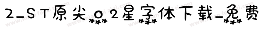 Z-ST原尖02星字体下载字体转换