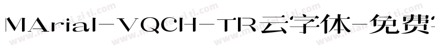 MArial_VQCH_TR云字体字体转换