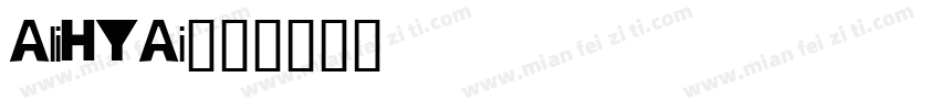 AliHYAi字体转换