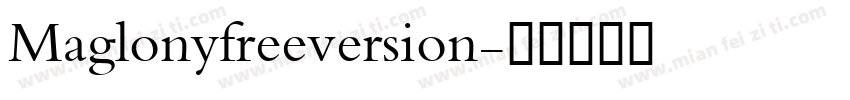 Maglonyfreeversion字体转换