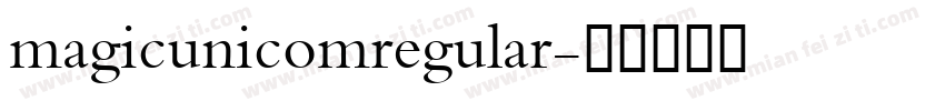 magicunicomregular字体转换
